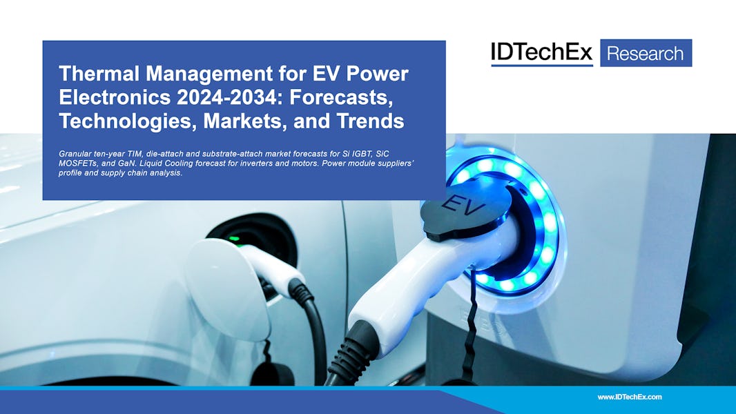 Thermal Management for EV Power Electronics 2024-2034: Forecasts, Technologies, Markets, and Trends