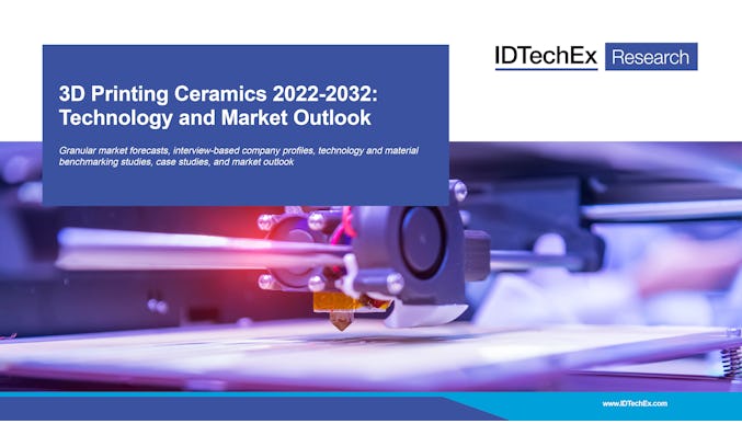 Cerámica de impresión 3D 2022-2032: Tecnología y perspectivas de mercado
