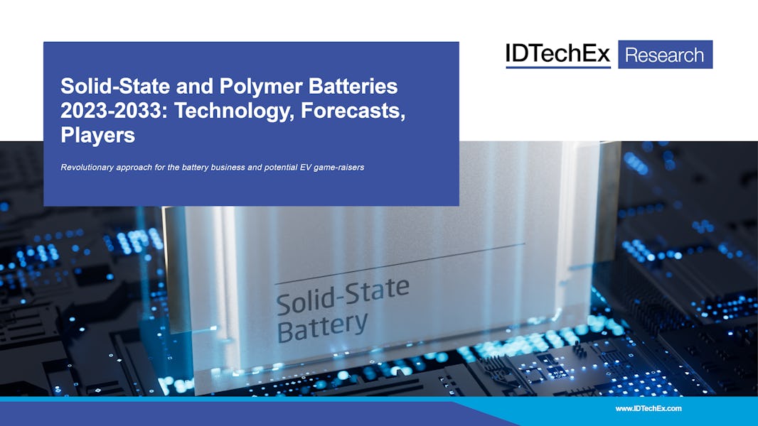 Batterie a stato solido e polimeriche 2023-2033: tecnologia, previsioni, attori